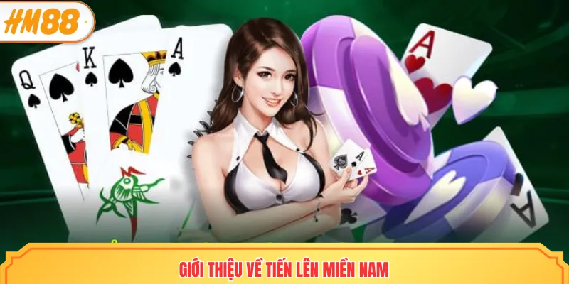 Giới thiệu về Tiến lên miền Nam