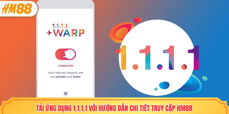 tải ứng dụng 1.1.1.1