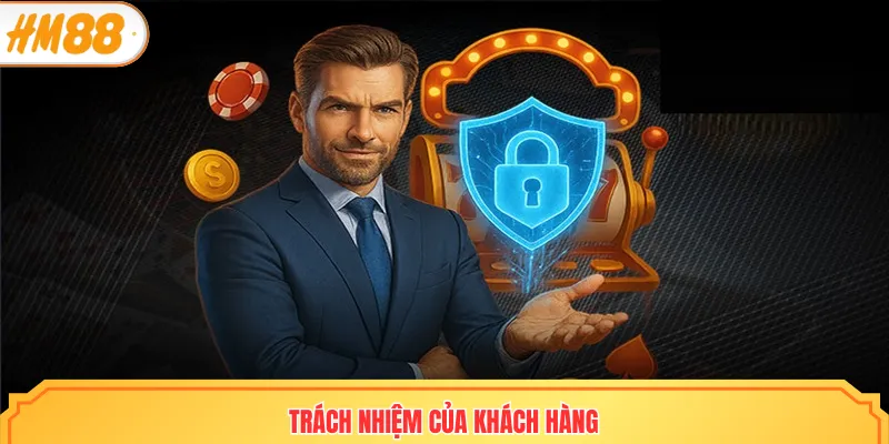 Trách nhiệm của hội viên khi tham gia HM88